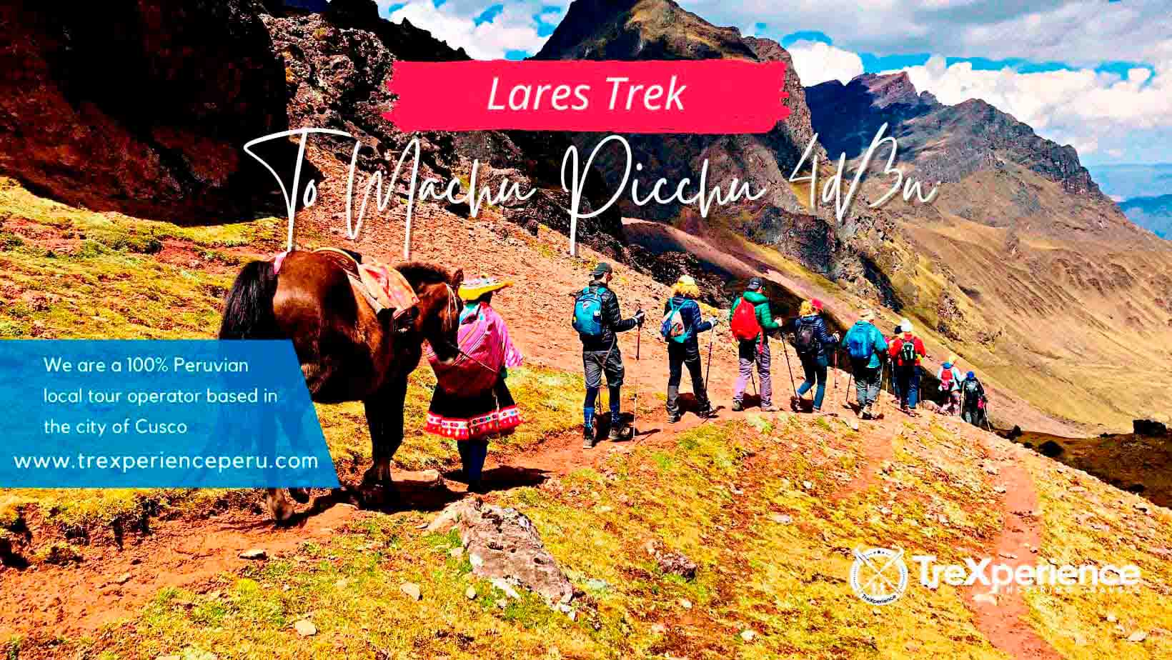 Lares Trek to Machu Picchu 4 days | TreXperience