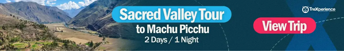 English Sacred Valley + Machu Picchu tour | TreXperience English Sacred Valley + Machu Picchu tour | TreXperience